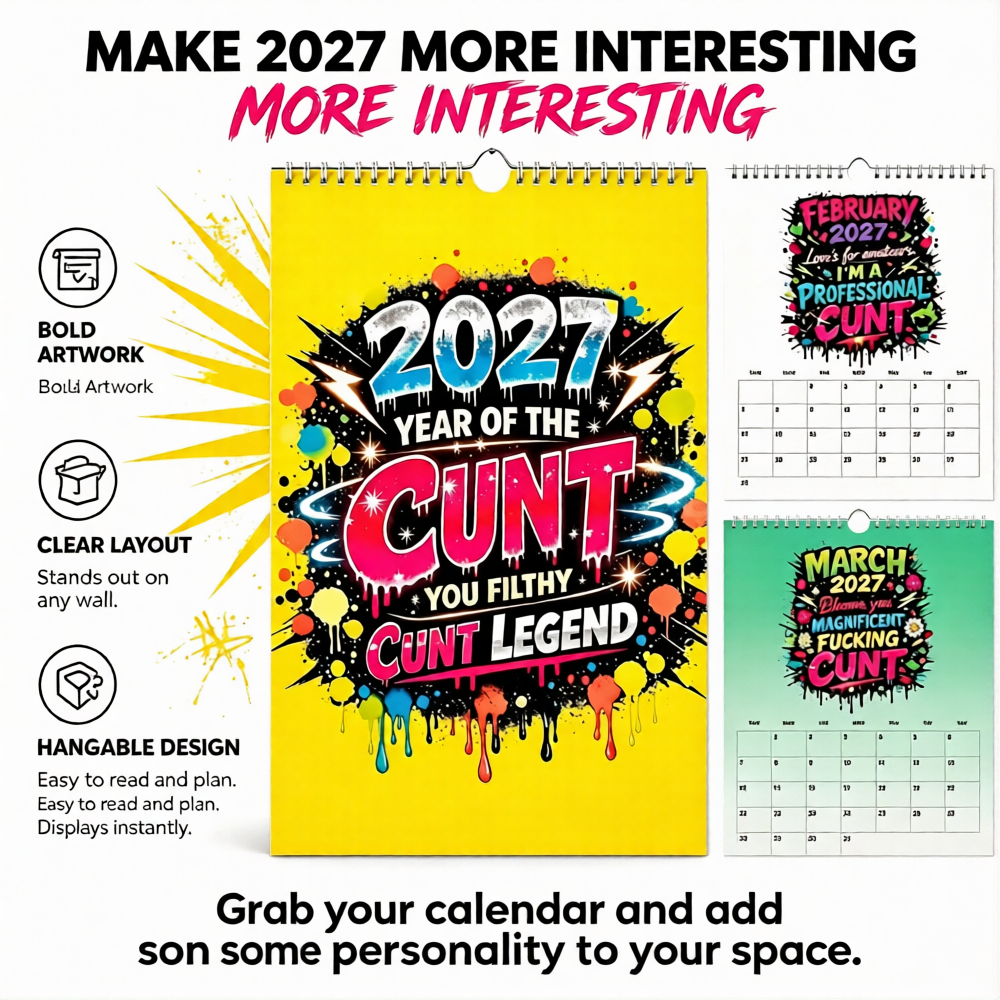 2027 Year of the Cunt Wall Calendar – Bold Graffiti Humor Calendar📆🌟