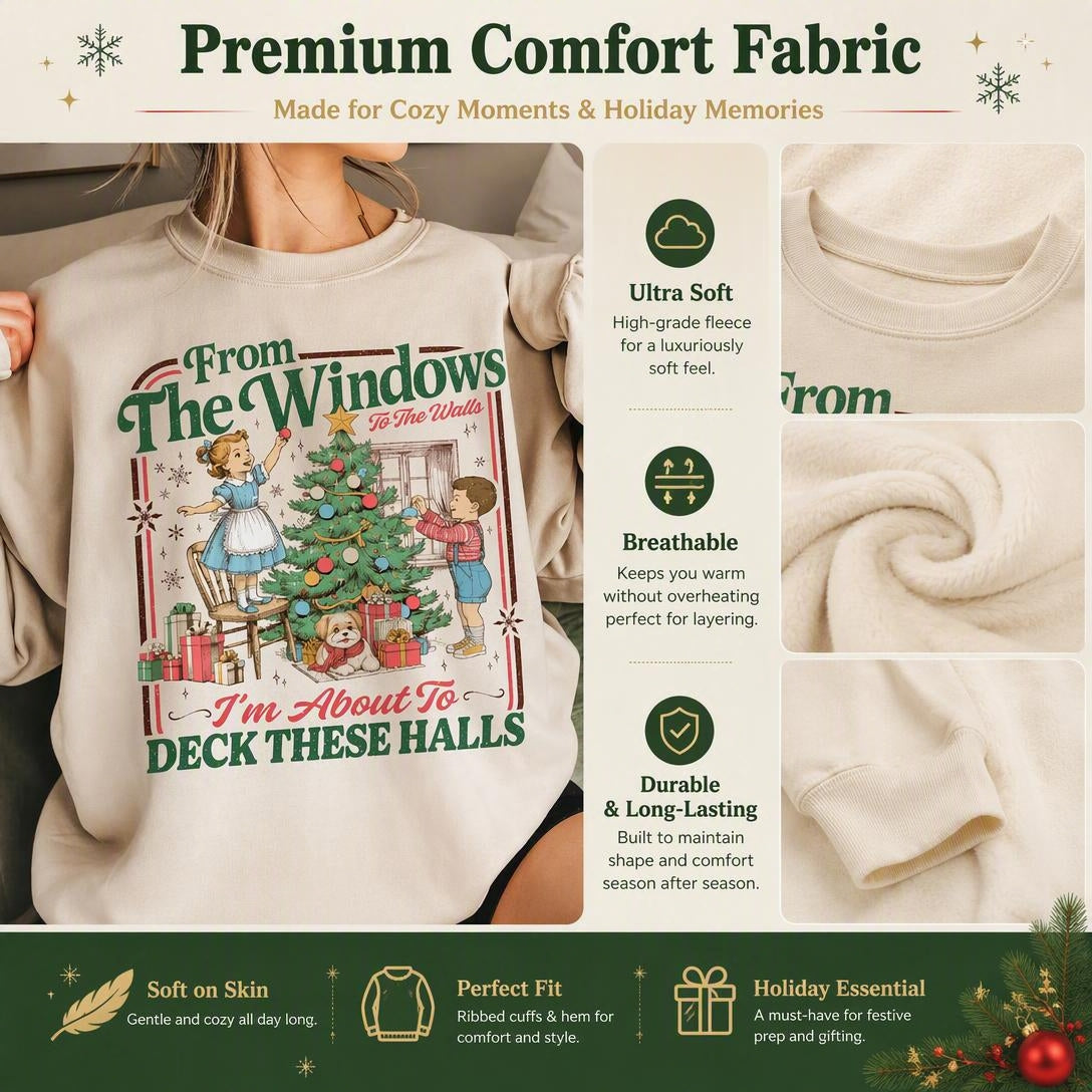 🎄👕"From The Windows To The Walls" Retro Christmas Sweatshirt